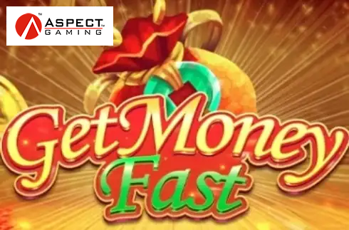 Get Money Fast